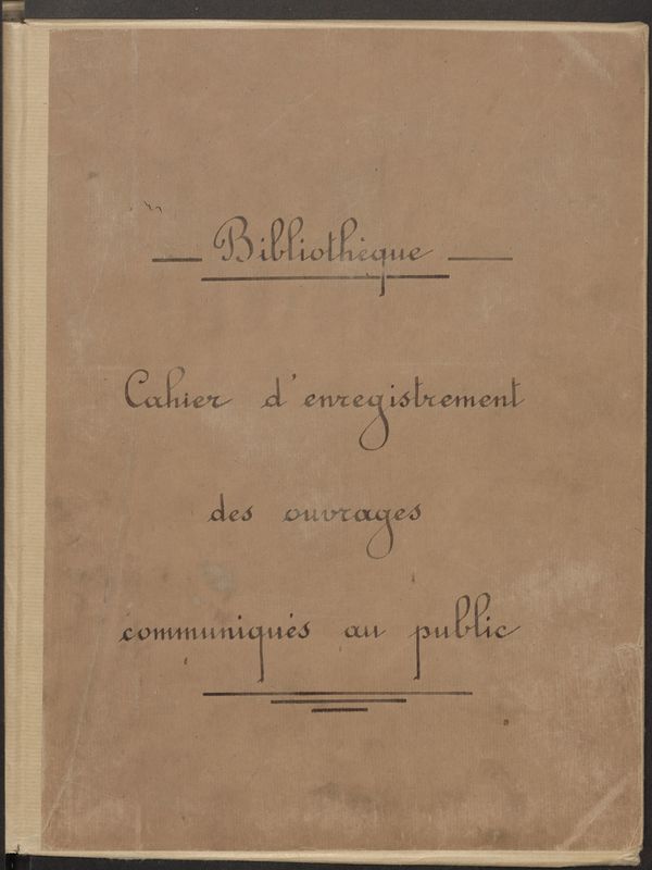 Bibliothèque - Cahier d'enregistrement des ouvrages communiqués au public