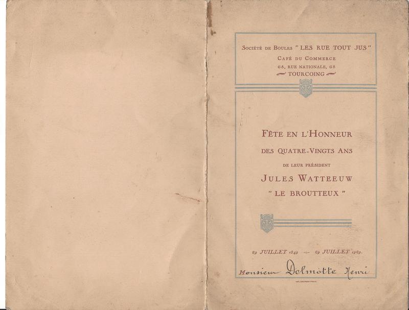 Programme et menu de la fête du 80ème anniversaire de Jules Watteeuw dit le Broutteux, président de la société de boules "Les rue tout jus"