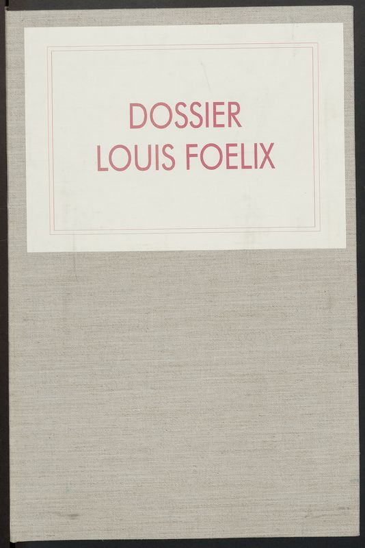 Dossier Louis Foelix