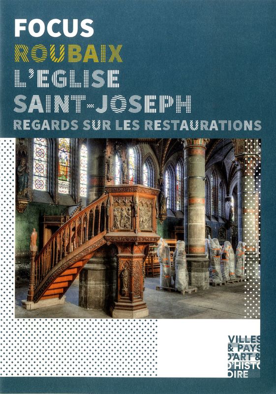 Roubaix l'église Saint-Joseph : regards sur les restaurations