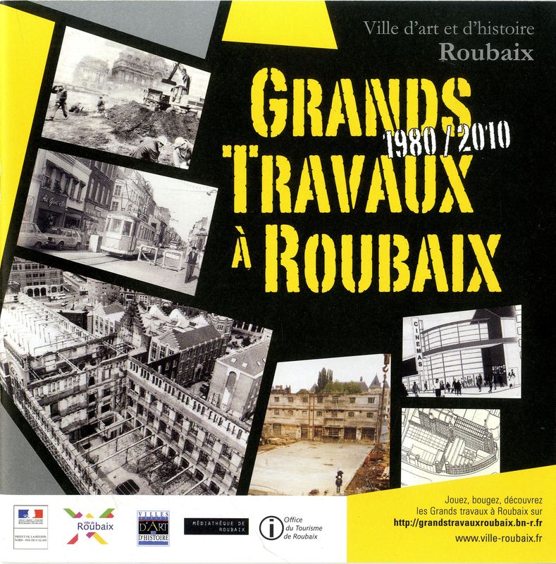 Grands travaux à Roubaix : 1980/2010