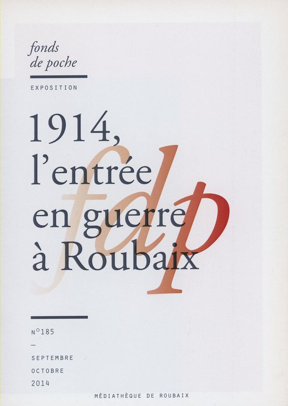 n°185 - 1914, l'entrée en guerre à Roubaix