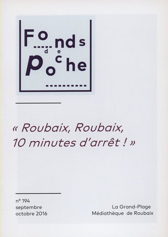 n°194 - Roubaix, Roubaix, 10 minutes d'arrêt ! [la gare]