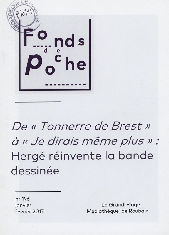 n°196 - De Tonnerre de Brest à Je dirais même plus : Hergé réinvente la bande dessinée