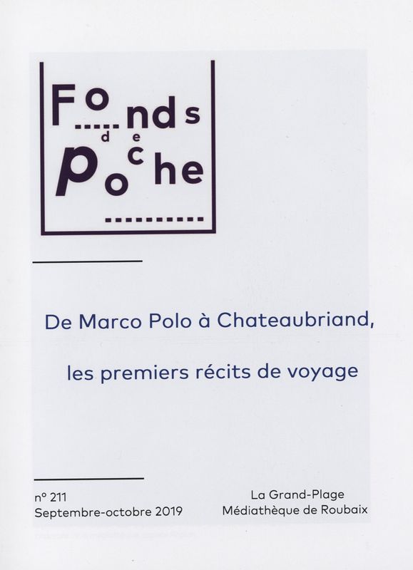 n°211 - De Marco Polo à Chateaubriand, les premiers récits de voyage