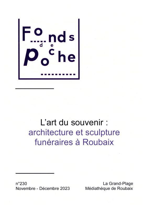 n°230 - L'art du souvenir : architecture et sculpture funéraires à Roubaix