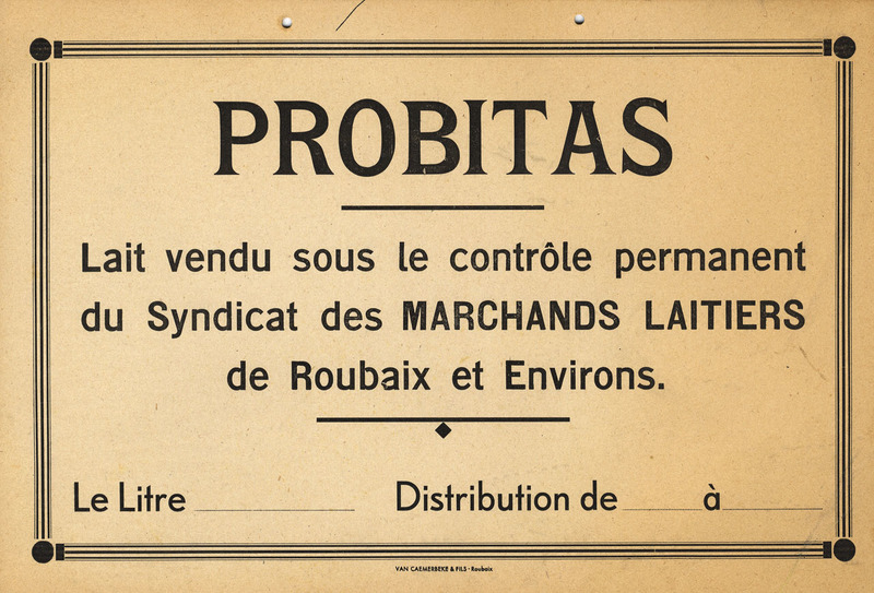 Probitas : lait vendu sous le contôle... du Syndicat des marchands laitiers de Roubaix et environs