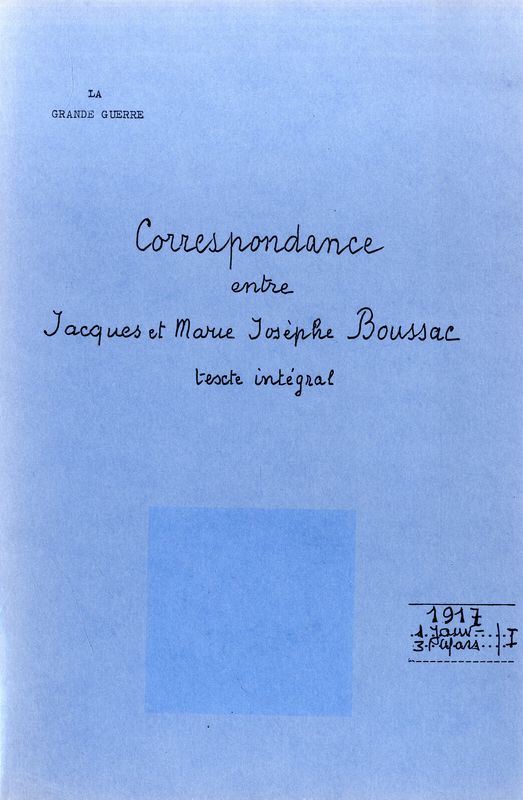 Correspondance croisée entre les époux Boussac, 1917